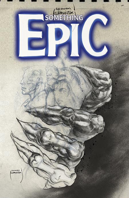 SOMETHING EPIC #11 CVR D SZYMON KUDRANSKI B&W VAR - End Of The Earth Comics