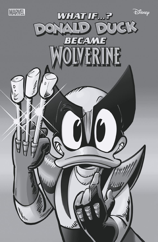 MARVEL & DISNEY: WHAT IF...? DONALD DUCK BECAME WOLVERINE #1 GIADA PERISSINOTTO BLACK AND WHITE VARIANT 1:100 - End Of The Earth Comics