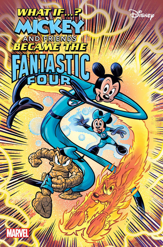 MARVEL & DISNEY: WHAT IF...? MICKEY & FRIENDS BECAME THE FANTASTIC FOUR #1