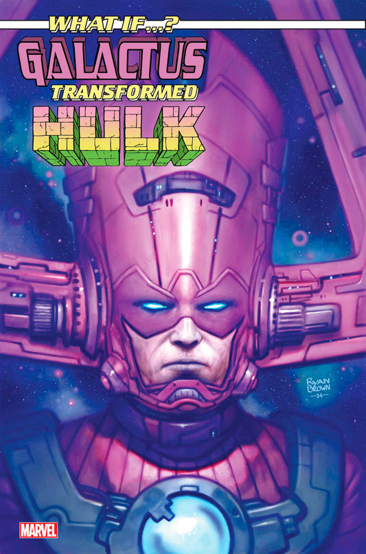 WHAT IF...? GALACTUS: GALACTUS TRANSFORMED HULK? #1 RYAN BROWN VARIANT